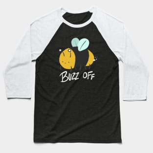 Buzz Off Bee Baseball T-Shirt